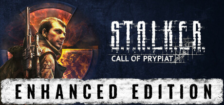 S.T.A.L.K.E.R.: Call of Prypiat - Enhanced Edition