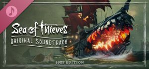 Sea of Thieves Original Soundtrack – 2025 Edition