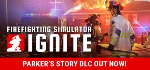 Firefighting Simulator: Ignite